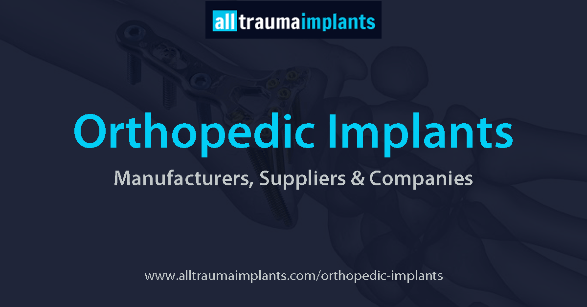 Orthopedic Implants Orthopedic Trauma Implants Orthopedic Implants